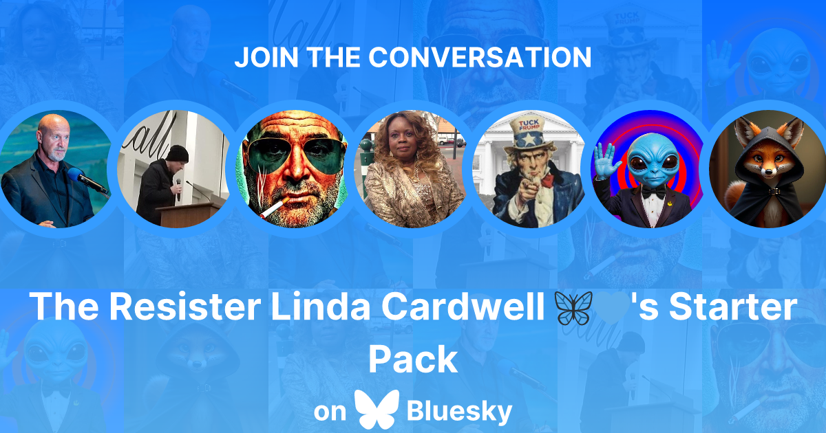 The Resister Linda Cardwell 🦋💙's Starter Pack