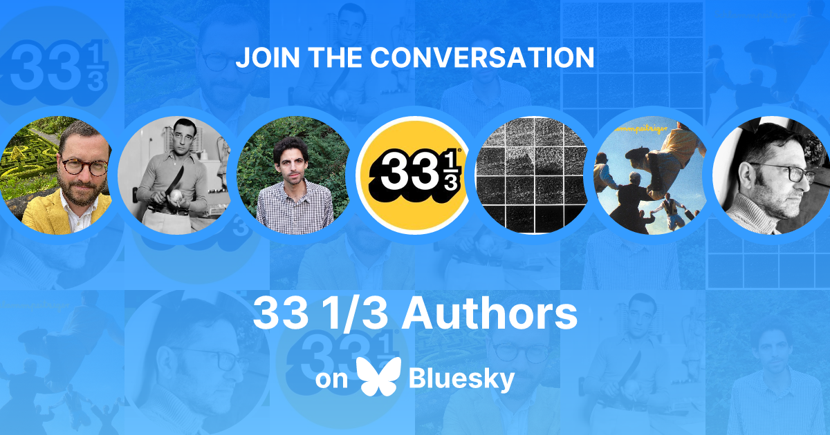 33 1/3 Books (@3313books.bsky.social) — Bluesky